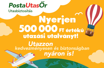 PostaUtasŐr utasbiztosítás - Nyerjen 500000 Ft értékű utazási utalványt! Utazzon kedvezményesen és biztonságban nyáron is!