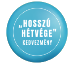 „Hosszú hétvége” kedvezmény